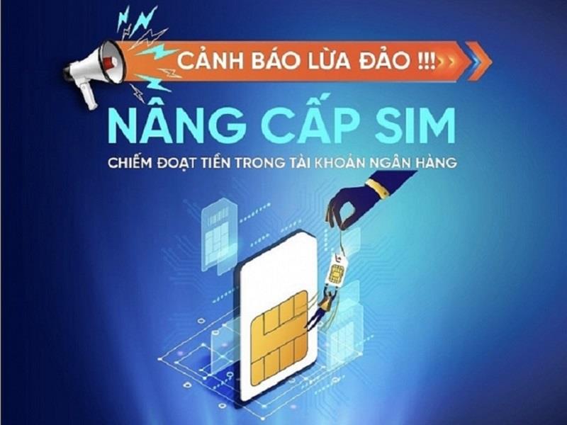 Người dân nên đề cao cảnh giác để không trở thành nạn nhân của chiêu trò lừa đảo “nâng cấp sim điện thoại”. Ảnh minh họa