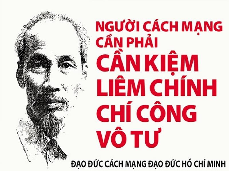 Chủ tịch Hồ Chí Minh với lời dạy: Cán bộ cách mạng phải thực hành Cần, kiệm, liêm chính, trí công, vô tư
