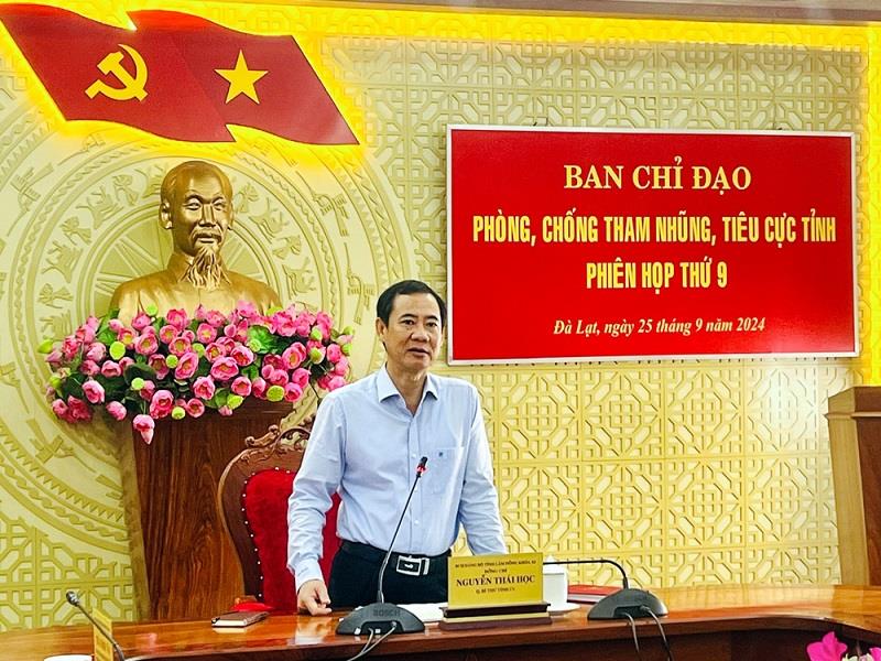 Đồng chí Nguyễn Thái Học - Quyền Bí thư Tỉnh uỷ, Trưởng Ban chỉ đạo PCTNTC tỉnh Lâm Đồng chỉ đạo thực hiện nhiệm vụ đấu tranh PCTNTC cần phải quyết liệt, phải phòng chống ngay trong chính lực lượng làm nhiệm vụ PCTNTC