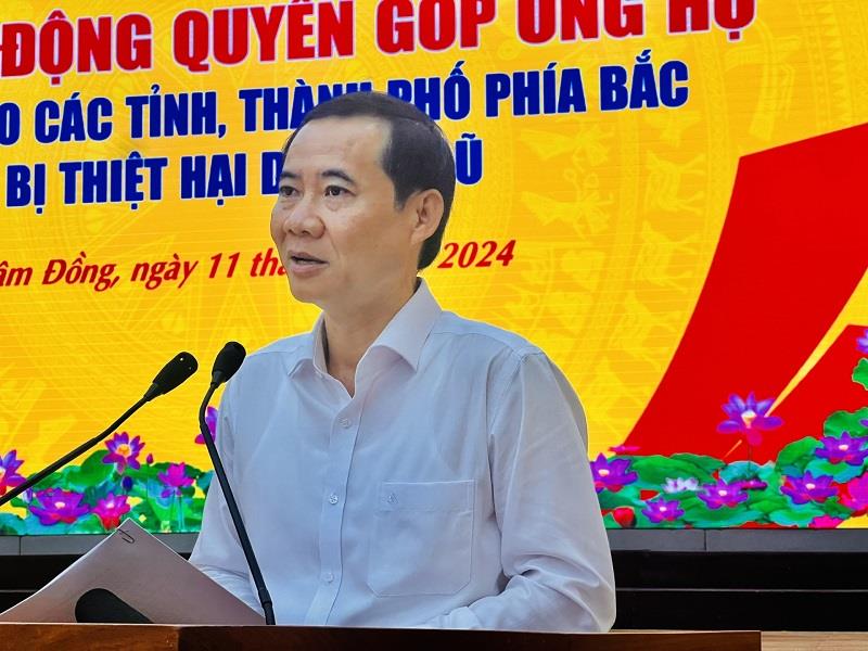 Quyền Bí thư Tỉnh uỷ Nguyễn Thái Học phát biểu chỉ đạo, kêu gọi mọi tổ chức, cá nhân, công chức, viên chức, các tầng lớp nhân dân hãy ủng hộ, chia sẻ, giúp đỡ đồng bào miền Bắc, thể hiện nghĩa cử cao đẹp của người Lâm Đồng