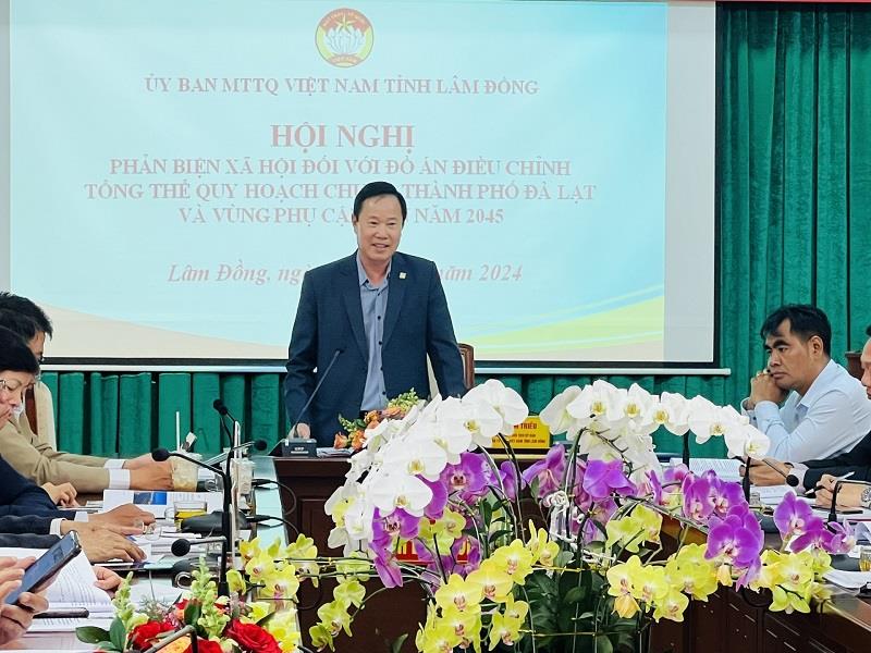 Chủ tịch Ủy ban MTTQ Việt Nam tỉnh Lâm Đồng Phạm Triều kết luận hội nghị
